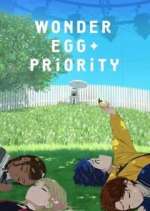 Watch Wonder Egg Priority Watch123movies