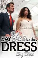 Watch Say Yes to the Dress - Big Bliss Watch123movies