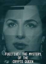 Watch Fugitive: The Mystery of the Crypto Queen Watch123movies