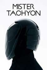 Watch Mister Tachyon Watch123movies