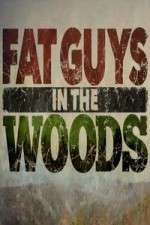 Watch Fat Guys in the Woods Watch123movies
