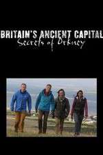 Watch Britains Ancient Capital Secrets of Orkney Watch123movies