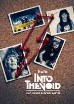 Watch Into The Void: Life, Death & Heavy Metal Watch123movies