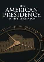 Watch The American Presidency with Bill Clinton Watch123movies