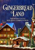 Watch Gingerbread Land: The Biggest Little Holiday Competition Watch123movies