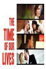 Watch The Time of Our Lives Watch123movies