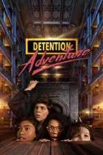 Watch Detention Adventure Watch123movies