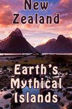 Watch New Zealand: Earth's Mythical Islands Watch123movies