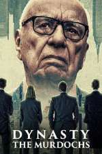 Watch Dynasty: The Murdochs Watch123movies