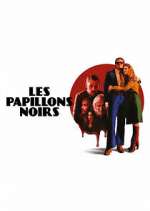 Watch Les Papillons Noirs Watch123movies