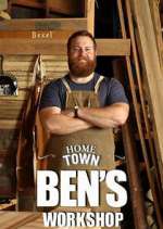 Watch Home Town: Ben's Workshop Watch123movies