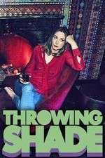 Watch Throwing Shade Watch123movies