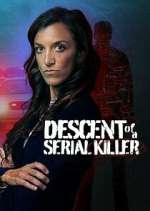 Watch Descent of a Serial Killer Watch123movies