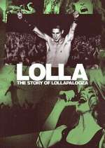 Watch Lolla: The Story of Lollapalooza Watch123movies