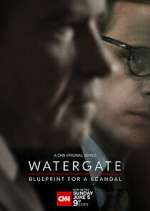 Watch Watergate: Blueprint for a Scandal Watch123movies