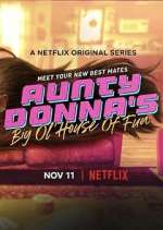 Watch Aunty Donna's Big Ol' House of Fun Watch123movies