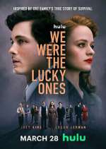 Watch We Were the Lucky Ones Watch123movies
