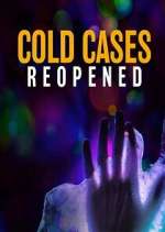 Watch Cold Cases Reopened Watch123movies
