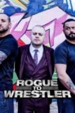 Watch Rogue to Wrestler Watch123movies