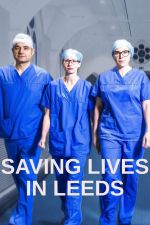 Watch Saving Lives in Leeds Watch123movies