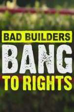 Watch Bad Builders Bang To Rights Watch123movies
