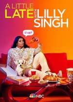 Watch A Little Late with Lilly Singh Watch123movies