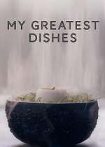 Watch My Greatest Dishes Watch123movies