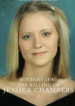 Watch Unspeakable Crime: The Killing of Jessica Chambers Watch123movies