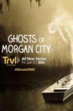 Watch Ghosts of Morgan City Watch123movies