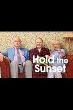 Watch Hold the Sunset Watch123movies