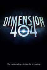 Watch Dimension 404 Watch123movies