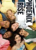Watch Phoenix Rise Watch123movies