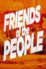 Watch Friends of the People Watch123movies