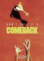Watch Don\'t Call It a Comeback Watch123movies