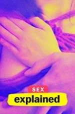 Watch Sex, Explained Watch123movies