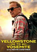 Watch Yellowstone to Yosemite with Kevin Costner Watch123movies