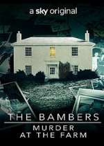 Watch The Bambers: Murder at the Farm Watch123movies