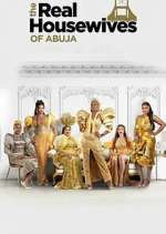 Watch The Real Housewives of Abuja Watch123movies