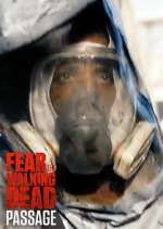 Watch Fear the Walking Dead: Passage Watch123movies