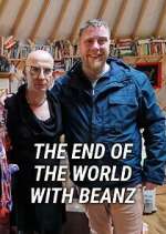 Watch The End of the World with Beanz Watch123movies